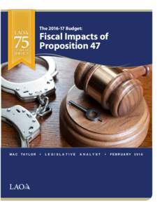 TheBudget: Fiscal Impacts of Proposition 47