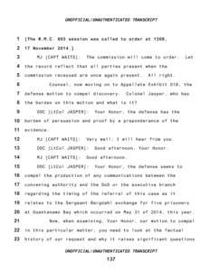 UNOFFICIAL/UNAUTHENTICATED TRANSCRIPT  1 [The R.M.C. 803 session was called to order at 1308,