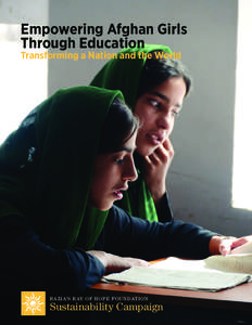 Empowering Afghan Girls Through Education Transforming a Nation and the World RA Z IA’ S R AY O F H O PE F OUNDATI ON