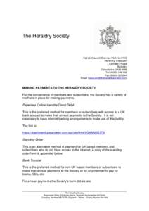 The Heraldry Society  Patrick Cracroft-Brennan FCA HonFHS Honorary Treasurer 7 Cemetery Road Bicester