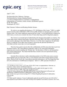 April 17, 2018 The Honorable John Culberson, Chairman The Honorable Jose Serrano, Ranking Member U.S. House of Representatives Committee on Appropriations Subcommittee on Commerce, Justice, Science, and Related Agencies 