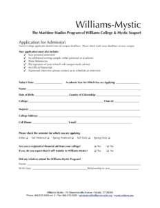 Williams-Mystic The Maritime Studies Program of Williams College & Mystic Seaport !  Application for Admission