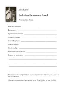 Jack Davis Professional Achievement Award Nomination Form Date of Nomination: _______________________ Department : _________________________________________________ Signature of Nominator: _______________________________