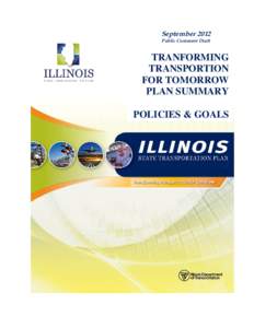 Sustainable transport / Illinois Department of Transportation / Transportation in Illinois / Metropolitan planning organization / Multimodal transport / Department of Transportation / Transportation Equity Act for the 21st Century / Regional Transportation Plan / Transport / Transportation planning / Urban studies and planning