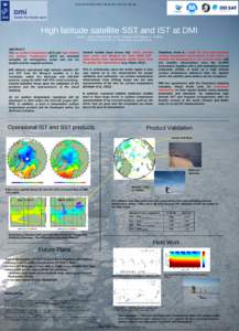 1st annual EarthTemp network meeting, 25-27 June, 2012, Edinburgh.  High latitude satellite SST and IST at DMI Jacob L. Høyer (), Gorm Dybkjær and Rasmus T. Tonboe Center for Ocean and Ice, Danish Meteorologi