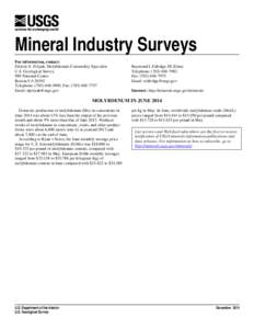 Mineral Industry Surveys For information, contact: Désirée E. Polyak, Molybdenum Commodity Specialist U.S. Geological Survey 989 National Center Reston,VA 20192