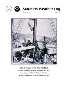 Mariners Weather Log Vol. 45, No. 1 A Fresh Breeze in the West Wind Belt In: The South Pole, by Roald Amundsen, [removed]From Treasures of the NOAA Library Collection