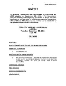 -1-  Tuesday, December 23, 2014 NOTICE The Gaming Commission was established by Ordinance No.