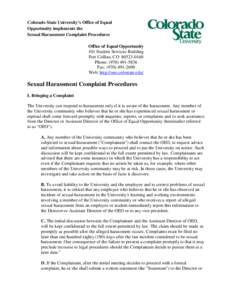 Colorado State University’s Office of Equal Opportunity implements the Sexual Harassment Complaint Procedures Office of Equal Opportunity 101 Student Services Building Fort Collins, CO