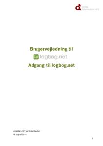 Brugervejledning til Adgang til logbog.net UDARBEJDET AF DINO BABIC 18. august 2014