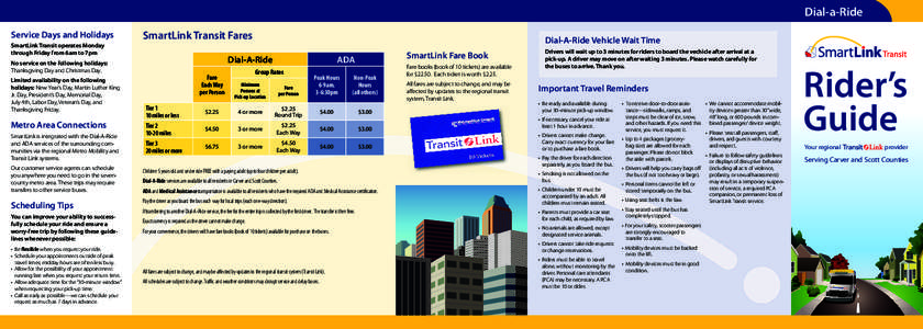 Dial-a-Ride Service Days and Holidays SmartLink Transit Fares  SmartLink Transit operates Monday