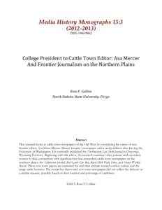 Media History Monographs 15:ISSN	
     College	
  President	
  to	
  Cattle	
  Town	
  Editor:	
  Asa	
  Mercer	
  