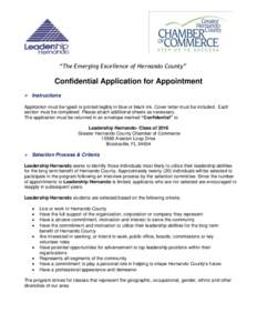 “The Emerging Excellence of Hernando County”  Confidential Application for Appointment  Instructions Application must be typed or printed legibly in blue or black ink. Cover letter must be included. Each section m