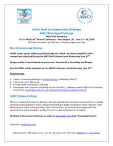 ASAIO Mock Circulatory Loop Challenge ASAIO Prototype Challenge MCS/VAD University At the ASAIO 64 Annual Conference – Washington, DC - June 13 – 16, 2018 th