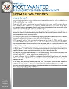 NTSB[removed]MOST WANTED TRANSPORTATION SAFETY IMPROVEMENTS IMPROVE RAIL TANK CAR SAFETY