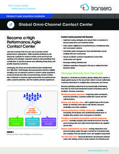 The Contact Center Performance Company PRODUCT AND SOLUTION OVERVIEW  Global Omni-Channel Contact Center