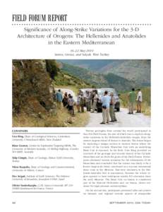 Field Forum Report Significance of Along-Strike Variations for the 3-D Architecture of Orogens: The Hellenides and Anatolides in the Eastern Mediterranean 16–22 May 2010 Samos, Greece, and Selçuk, West Turkey