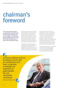 Financial Ombudsman Service | annual reviewchairman’s foreword Our annual review is always an opportunity to look forward