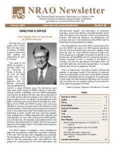 NRAO Newsletter The National Radio Astronomy Observatory is a facility of the National Science Foundation operated under cooperative agreement by Associated Universities, Inc.  January 2002