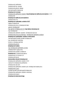 Prostaglandins / Bimatoprost / Glaucoma / Eyelash / Timolol / Tramadol / Flunitrazepam / Brimonidine / Chemistry / Organic chemistry / Alcohols