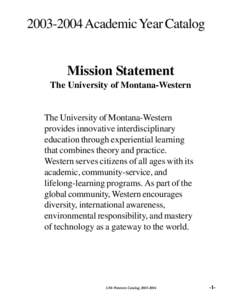 [removed]Academic Year Catalog  Mission Statement The University of Montana-Western  The University of Montana-Western