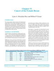 Chapter 13 Cancer of the Female Breast Lynn A. Gloeckler Ries and Milton P. Eisner INTRODUCTION This study presents survival analyses for female breast FDQFHUEDVHGRQDGXOWFDVHVIURPWKH6XUYHLOODQFH