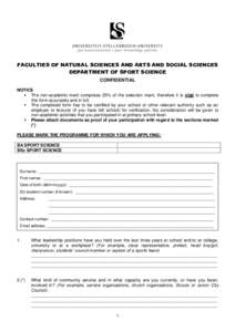FACULTIES OF NATURAL SCIENCES AND ARTS AND SOCIAL SCIENCES DEPARTMENT OF SPORT SCIENCE CONFIDENTIAL NOTICE  The non-academic merit comprises 25% of the selection mark, therefore it is vital to complete this form accur