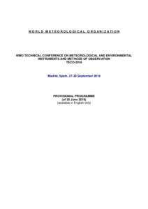 WORLD METEOROLOGICAL ORGANIZATION  WMO TECHNICAL CONFERENCE ON METEOROLOGICAL AND ENVIRONMENTAL INSTRUMENTS AND METHODS OF OBSERVATION TECO-2016