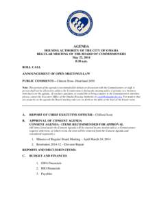 AGENDA HOUSING AUTHORITY OF THE CITY OF OMAHA REGULAR MEETING OF THE BOARD OF COMMISSIONERS May 22, 2014 8:30 a.m. ROLL CALL