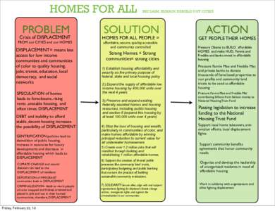 HOMES FOR ALL PROBLEM Crisis of DISPLACEMENT FROM our CITIES and our HOMES  DISPLACEMENT= means less