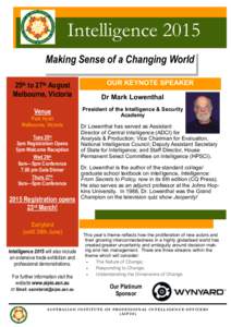 Intelligence 2015 Making Sense of a Changing World 25th to 27th August Melbourne, Victoria Venue Park Hyatt
