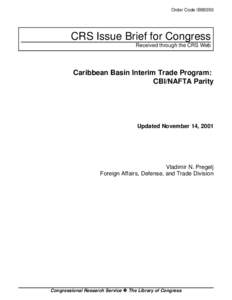 Order Code IB95050  CRS Issue Brief for Congress Received through the CRS Web  Caribbean Basin Interim Trade Program: