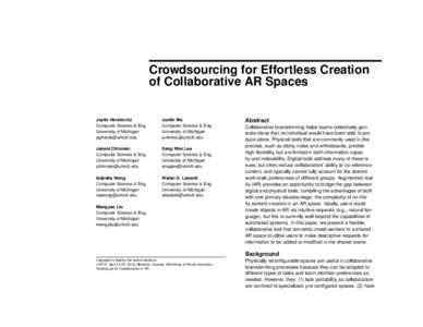 Crowdsourcing for Effortless Creation of Collaborative AR Spaces Jaylin Herskovitz Computer Science & Eng. University of Michigan 