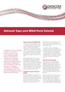 DATACOM SYSTEMS INC Network Taps and SPAN Ports Tutorial  Network Taps and SPAN Ports