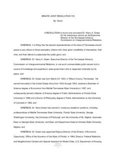 SENATE JOINT RESOLUTION 733 By Norris A RESOLUTION to honor and commend Dr. Harry A. Green for his meritorious service as the Executive Director of the Tennessee Advisory