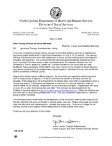 North Carolina Department of Health and Human Services Division of Social Services 325 North Salisbury Street • Raleigh, North Carolina[removed]Courier # [removed]Michael F. Easley, Governor Carmen Hooker Odom, Secretary