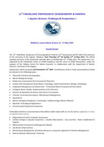 11th PANHELLENIC SYMPOSIUM OF OCEANOGRAPHY & FISHERIES « Aquatic Horizons: Challenges & Perspectives » Mytilene, Lesvos Island, GreeceMay 2015 Second Circular The 11th Panhellenic Symposium of Oceanography & F