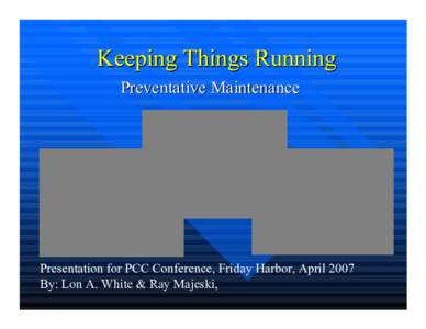 Microsoft PowerPoint - PCC- Preventative Maintenance