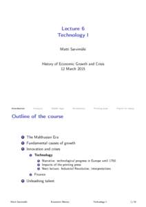 Lecture 6 Technology I Matti Sarvimäki History of Economic Growth and Crisis 12 March 2015