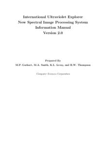 International Ultraviolet Explorer New Spectral Image Processing System Information Manual Version 2.0  Prepared By
