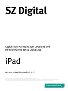 SZ Digital  Ausführliche Anleitung zum Download und Inbetriebnahme der SZ Digital-App  iPad