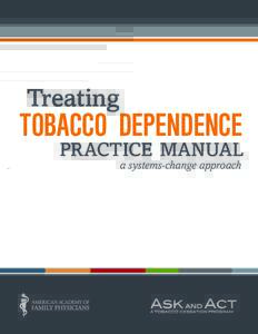 Treating  tobacco dependence practice manual a systems-change approach