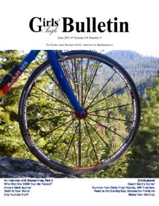 June 2011 • Volume 4 • Number 5 To Foster and Nurture Girls’ Interest in Mathematics An Interview Interview with Bianca Viray, Part 1 Who Won the 1989 Tour de France?
