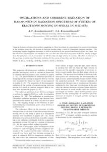 ELECTRODYNAMICS  OSCILLATIONS AND COHERENT RADIATION OF HARMONICS IN RADIATION SPECTRUM OF SYSTEM OF ELECTRONS MOVING IN SPIRAL IN MEDIUM A.V. Konstantinovich1∗, I.A. Konstantinovich1,2