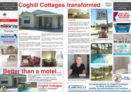 16 — Yarrawonga Chronicle, Wed. 28th November, 2012  The following businesses are proud to be associated with Coghill Cottages