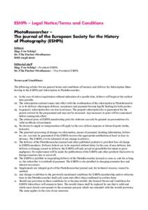 ESHPh – Legal Notice/Terms and Conditions PhotoResearcher – The journal of the European Society for the History of Photography (ESHPh) Editors Mag. Uwe Schögl