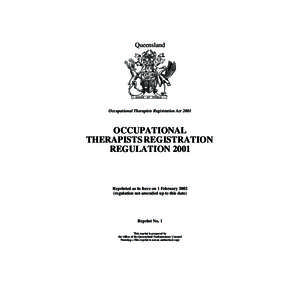 Queensland  Occupational Therapists Registration Act 2001 OCCUPATIONAL THERAPISTS REGISTRATION