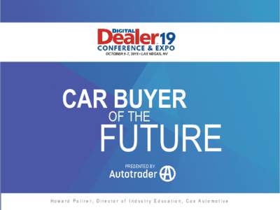 CAR BUYER OF THE FUTURE PRESENTED BY