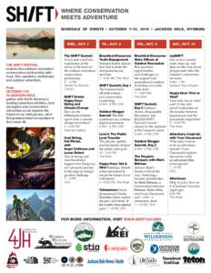 WHERE CONSERVATION MEETS ADVENTURE SCHEDULE OF EVENTS l OCTOBER 7–10, 2015 l JACKSON HOLE, WYOMING WED., OCT. 7