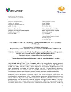 FOR IMMEDIATE RELEASE  Univision Investor Contact: Andrew W. Hobson Univision Communications Inc